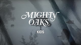 Watch Mighty Oaks Kids video