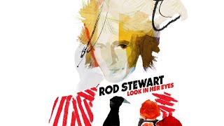 Watch Rod Stewart Look In Her Eyes video