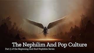 The Nephilim And Pop Culture