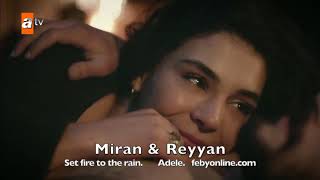 Miran & Reyyan - Set Fire To The Rain #Hercai