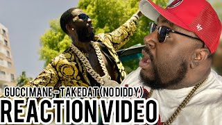 Gucci Mane - TakeDat (No Diddy) [Official Music Video] REACTION