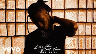 Tone Stith - Like The First Time (Audio)