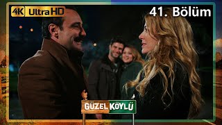 Güzel Köylü 41. Bölüm (4K Ultra HD)