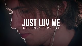 Watch Britney Spears Just Love Me video