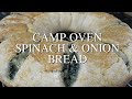 CAMP OVEN SPINACH CHEESE and ONION BREAD