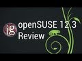 openSUSE 12.3 Review - Linux Distro Reviews