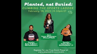 WATCH: Planted, not Buried Panel: Climbing the Sports Ladder!