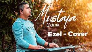 Mustafa Canik - Ezel (Cover)