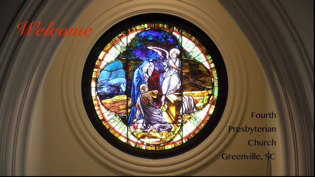 Fourth Presbyterian Church 10:30am Service August 7th, 2022