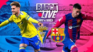 🔴 Barça Live | Cadiz Vs Fc Barcelona | La Liga 23/24 ⚽