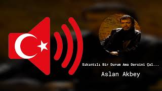 Sıkıntılı Bir Durum Ama Dersini Çalışmana Engel Değil - Aslan Akbey - Kurtlar Vadisi - Ses Efekti