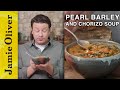 Pearl Barley and Chorizo Soup | Jamie Oliver