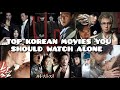 Top Korean Movies You Should Watch Alone.