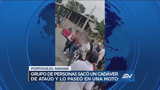 Insólito: En Manabí sacaron el cadáver del ataúd y lo pasearon en moto por las c