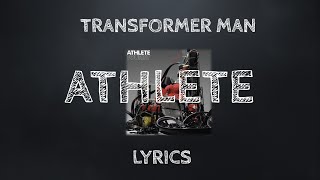Watch Athlete Transformer Man video