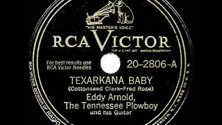 Watch Eddy Arnold Texarkana Baby video