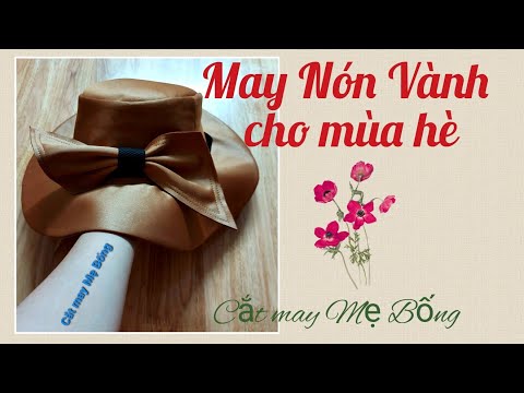🌻 19 🌻 Hướng dẫn cắt may NÓN VÀNH ĐỈNH TRÒN Cắt may Mẹ Bống số 19