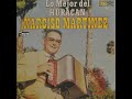 NARCISO MARTINEZ "MALAGRADECIDA"