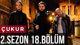 Çukur 2.Sezon 18.Bölüm