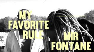 Watch Mir Fontane My Favorite Rule video