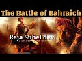 #2020Movie Battle of Bahraich 1034 AD | Pasi King suhel dev official | HD1080p