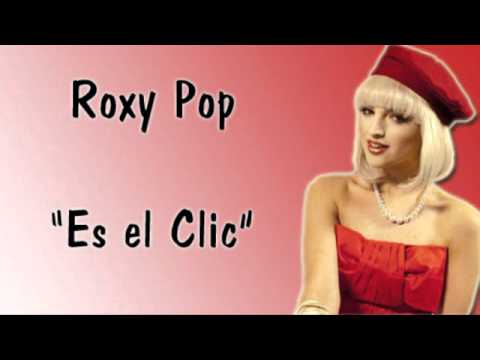 Roxy Pop - Es el Clic HQ / Sueña Conmigo