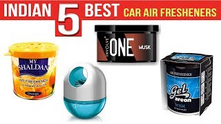 Top 5 Best Car Air Fresheners In India 2019