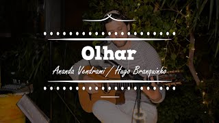 OLHAR - HUGO BRANQUINHO ( POCKET SHOW - VÍDEO #12)