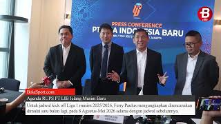 Fix Ini Jadwal Kick Off Liga 1 2025-2026 Langsung Dari Dirut Pt Lib