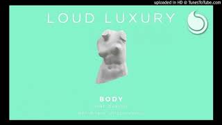Loud Luxury Ft Brando Body Pbh Jack Shizzle Remix Loud Luxury Ft Brando Body Pbh Jack Shizzle Remix