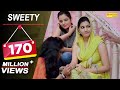 Sweety | Sapna Chaudhary | Raju Punjabi | Annu Kadyan | New Haryanvi Song | Sonotek