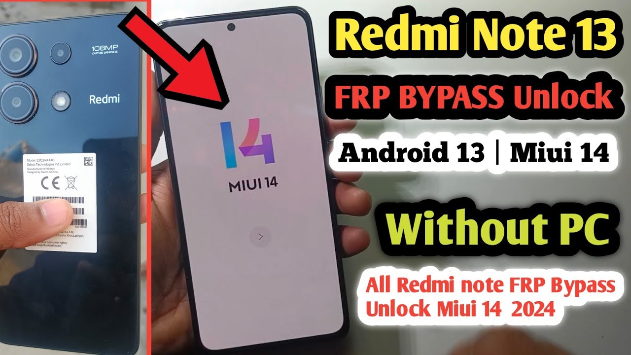 Redmi Note13 Android 13 MIUI 14 FRP Bypass | Redmi Note Redmi Note13 Android 13 MIUI 14 FRP Bypass | Redmi Note