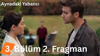 Aynadaki Yabancı 3. Bölüm 2. Fragman Emirhanın Sakladığı Sır Her Şeyi Değiştirecek Mi?