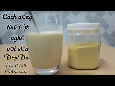 CÁCH UỐNG TINH BỘT NGHỆ VỚI SỮA TƯƠI GIÚP ĐẸP DA , TĂNG CÂN // CÁCH UỐNG TINH BỘT NGHỆ VỚI SỮA TƯƠI