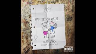 Watch Huey Mack Better On Paper feat Gianni  Kyle video