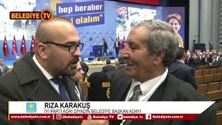 AĞRI DİYADİN BELEDİYE BAŞKAN ADAYI - RIZA KARAKUŞ - İYİ PARTİ