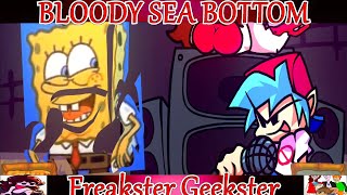 Friday Night Funkin Bloody Sea Bottom Fnf Mod Spongebob Vs Bf In Freakster Geekster