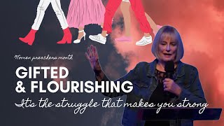 It's the struggle that makes you strong | WPM: Gifted and Flourishing