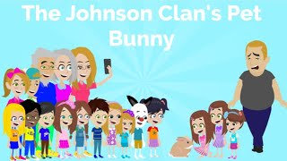 The Johnson Clans Pet Bunny Childish Dad