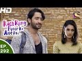 Kuch Rang Pyar Ke Aise Bhi - कुछ रंग प्यार के ऐसे भी - Ep 292 - 12th Apr, 2017