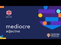 How to pronounce mediocre | British English and American English pronunciation