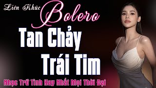 Liên Khúc Nhạc Trữ Tình Hay Nhất Mọi Thời Đại Giọng Ca Mộc Mạc Khiến Người Nghe Tan Chảy Trái Tim