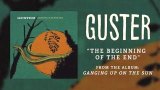 Watch Guster The Beginning Of The End video