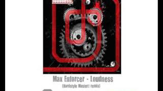 Watch Max Enforcer Loudness video