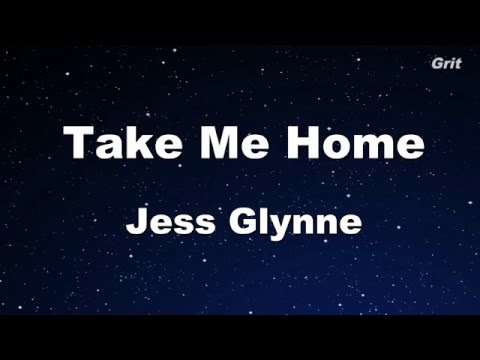 Take Me Home - Jess Glynne  Karaoke?No Guide Melody?