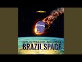 Brazil Space (Extended Mix)