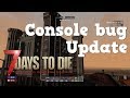 7 Days to Die console update 13 (BUG FIX)