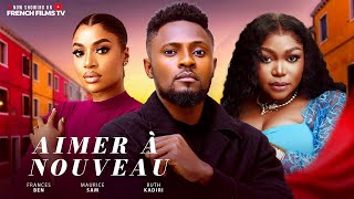Aimer A Nouveau - Maurice Sam, Ruth Kadiri, Frances Ben