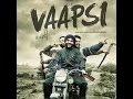 VAAPSI | FULL MOVIE 2016 | LATEST PUNJABI FILM | HARISH VERMA | GULSHAN GROVER