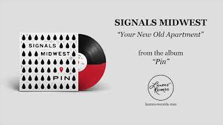 Watch Signals Midwest Your New Old Apartment feat Sincere Engineer video
